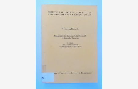 Russische Literatur des 20. Jahrunderts in deutscher Sprache  - 450 Kurzrezensionen von Übersetzungen 1984-1990