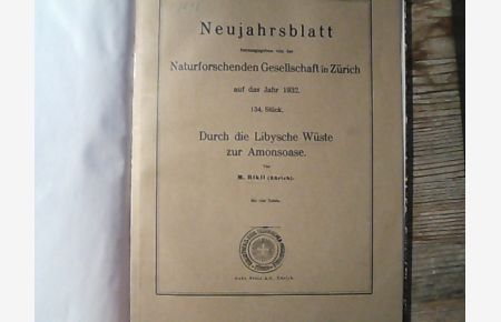 Durch die Libysche Wüste zur Amonsoase. Neujahrsblatt der Naturforschenden Gesellschaft in Zürich ; Stück 134. 1932
