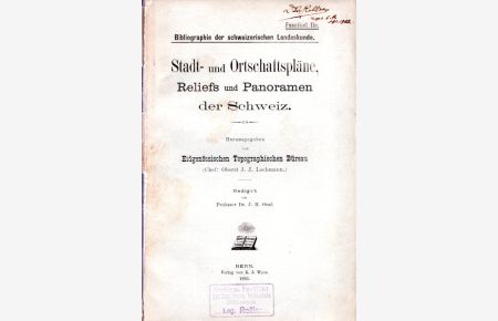 Stadt- und Ortschaftspläne, Reliefs und Panoramen der Schweiz.   - Hrsg. vom Eidgenössischen Topographische Büreau.