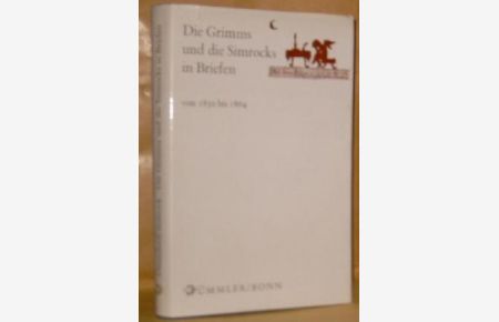 Die Grimms und die Simrocks in Briefen - von 1830 bis 1864