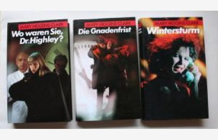 Wo waren sie Dr. Highley?; Die Gnadenfrist; Wintersturm; 3 Bücher