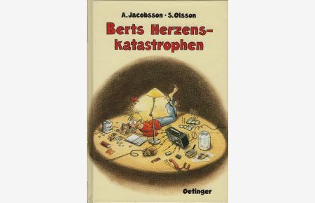 Berts Herzenskatastrophen.   - ; Sören Olsson. Dt. von Birgitta Kicherer