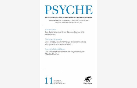 Nr. 11. November 2018. Psyche. 72. Jg.   - Zeitschrift für Psychoanalyse und ihre Anwendungen.