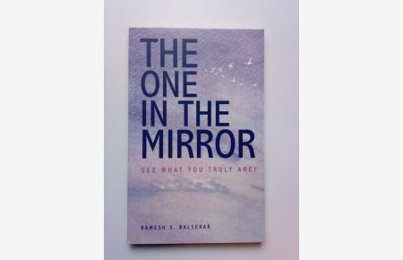 The One in the Mirror  - See What You Truly Are!