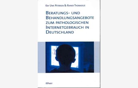Beratungs- und Behandlungsangebote zum pathologischen Internetgebrauch in Deutschland.