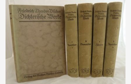 Dichterische Werke in fünf Bänden (= kompl. Edition).