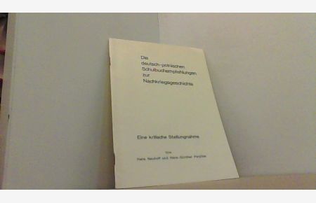 Die deutsch - polnischen Schulbuchempfehlungen zur Nachkriegsgeschichte , Eine kritische Stellungnahme.