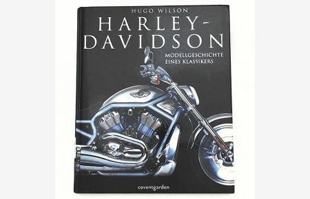 Harley Davidson: Modellgeschichte eines Klassikers