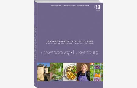 Eine kulturelle und kulinarische Entdeckungsreise durch Luxemburg
