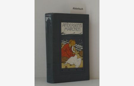 H. Chr. Andersens Märchen.   - Zwei Teile in einem Band. Mit 4 Farbendruckbildern und 80 Textillustrationen von W. Hohneck, Willy Planck und W. Zweigle.