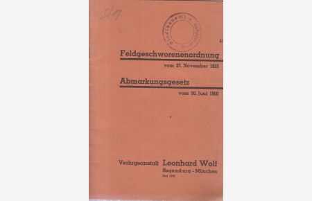 Feldgeschworenenordnung 1933. Abmarkungsgesetz 1900.