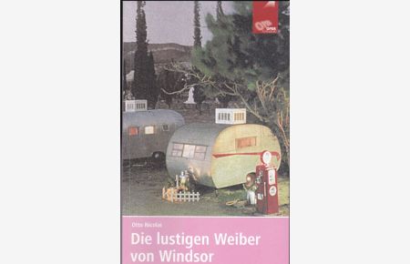 Programmheft: Die lustigen Weiber vo Windsor - Otto Nicolai