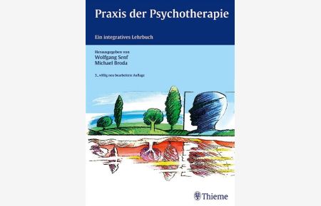 Praxis der Psychotherapie: Ein integratives Lehrbuch