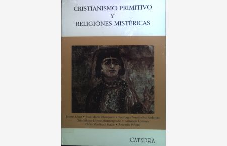 Cristianismo primitivo y religiones mistéricas  - Historia, serie mayor