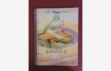 THEA Kochbuch Nr. 17 - leicht und kreativ
