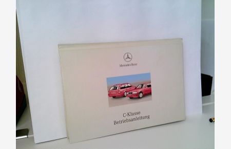 Mercedes Benz C-Klasse Betriebsanleitung.
