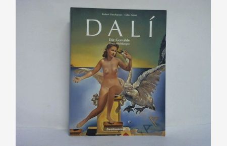 Salvador Dali 1904 - 1989. Das malerische Werk. Teil I, 1904 - 1946 und Teil II, 1904 - 1989 zusammen in einem Band
