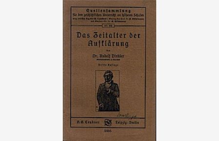 Das Zeitalter der Aufklärung.   - von Rudolf Dinkler / Teubners Quellensammlung für den Geschichtsunterricht / 2. Reihe ; 66