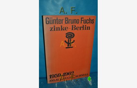Zinke - Berlin 1959-1962 : Anlauf, Fuchs, Schnell.