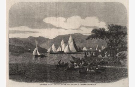 Original Holzstich. Windermere Regatta, The Race On The Third Day For Mr. Aufrere's Cup