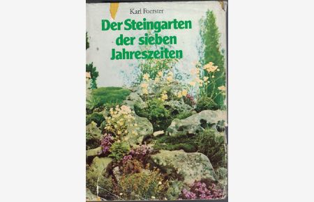 Der Steingarten der sieben Jahreszeiten.   - Naturhaft oder architektonisch gestaltet.