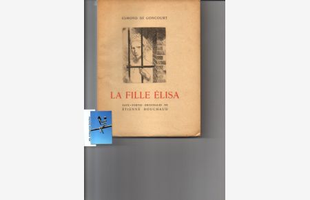 La Fille Élisa. Eaux-Fortes Originales de Étienne Bouchaud.