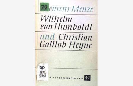Wilhelm von Humboldt und Christian Gottlob Heyne.