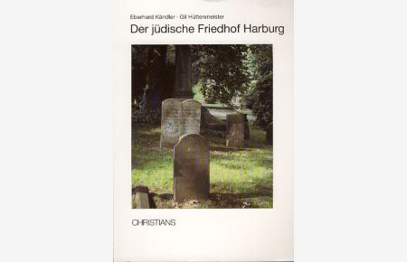 Der jüdische Friedhof Harburg.   - Themen-Reihe 8. Kulturbehörde, Denkmalschutzamt.