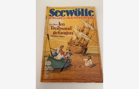 Seewölfe Korsaren der Weltmeere Heft Nr. 103 Deutsche Ersveröffentlichung 1976