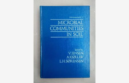 Microbial Communities in Soil. (Proceedings of the Federation of European Microbiological Societies Symposium, Copenhagen, 1985).