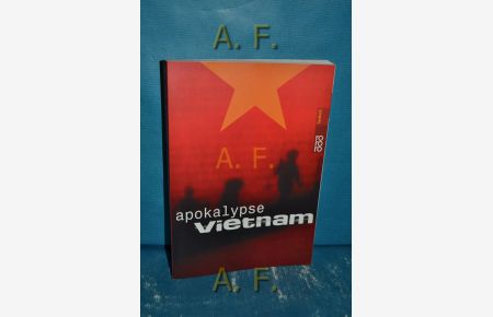 Apokalypse Vietnam : das Buch zur Fernsehserie de MDR.   - Rororo 61167 : rororo-Sachbuch