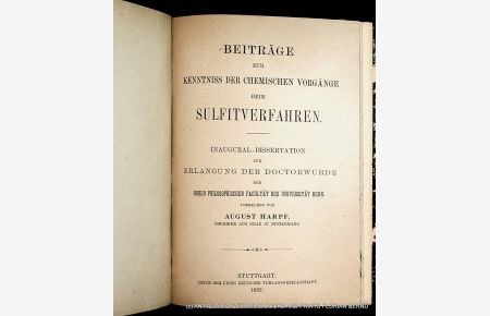 Beiträge zur Kenntniss der chemischen Vorgänge beim Sulfitverfahren. Univ. Bern, Diss. phil. nat. , 1892