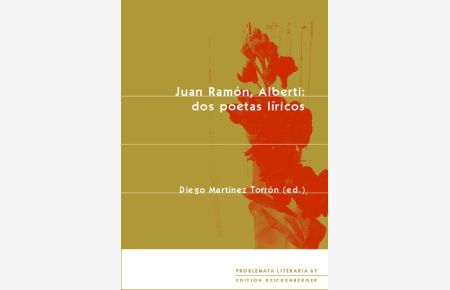 Juan Ramón, Alberti: dos poetas líricos (Problemata Literaria)