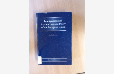 Immigration and Asylum Law and Policy of the European Union.