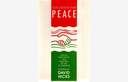 Education for Peace: Issues, Principles, and Practice in the Classroom.