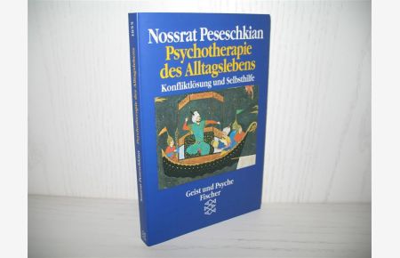 Psychotherapie des Alltagslebens: Konfliktlösung und Selbsthilfe.   - Mit 250 Fallbeispielen und einem Geleitw. von R. Battegay;