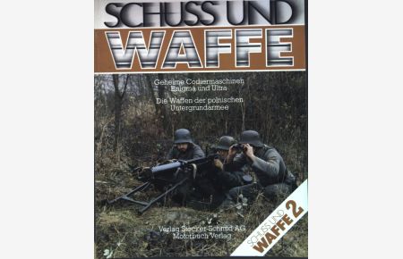 Die Waffen der polnischen Untergrundarmee - in: Schuss und Waffen 2.