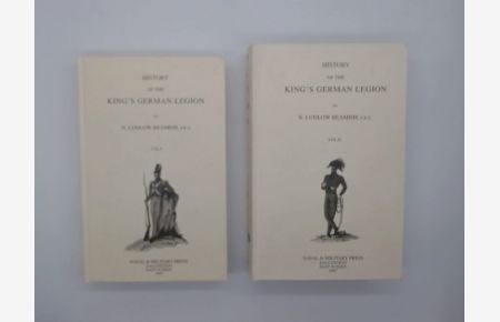 History of the King's German Legion, Vol. 1 & 2, complete