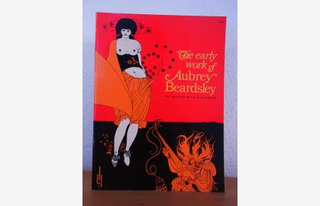 The early Work of Aubrey Beardsley. 157 Plates with 2 in Color