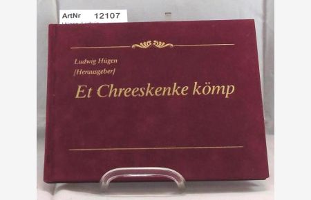 Et Chreeskenke kömp (Das Christkind kommt). Gedichte in niederrheinischer Mundart zur Advents- und Weihnachtszeit
