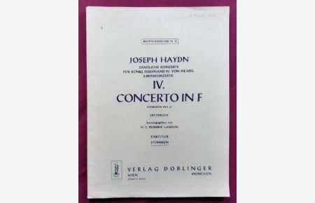 Sämtliche Konzerte für König Ferdinand IV. von Neapel (Lirenkonzerte) IV. Concerto in F (Hoboken VII h: 4) (Lira I + II; Violino I + II; Viola I + II; Violoncello; Corno I / II (2 Hefte) (Hg. H. C. Robbins Landon)