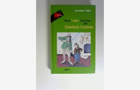 Mein heißer Sommer mit Sherlock Holmes. ( Ab 10 J. )