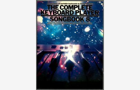 The Complete Keyboard Player : Songbook 8.   - Arranged for all portable keyboards by Kenneth Baker. Compiled by Peter Evans.