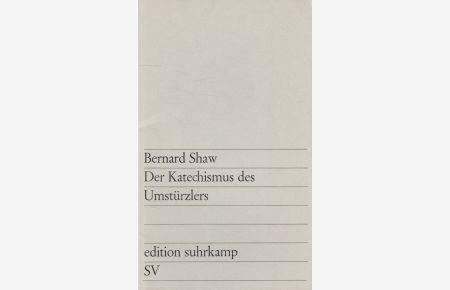 Der Katechismus des Umstürzlers.   - [Autoris. dt. Übers. von Siegfried Trebitsch] / edition suhrkamp ; 75