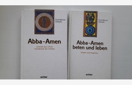 ABBA-AMEN;  - Urworte Jesu Christi, Grundworte des Christen / Zeugen und Zeugnisse;