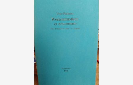 Werkstattnotizen zu Schauinsland. Heft 1 (Frühjahr 1985) - 1. Kapitel.