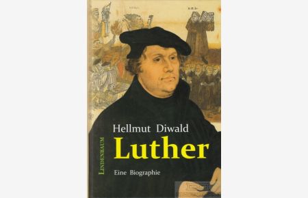 Luther  - Eine Biographie