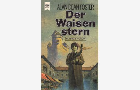 Der Waisenstern : Science-fiction-Roman.   - [Dt. Übers. von Heinz Nagel] / Heyne-Bücher ; Nr. 3723 : Science fiction