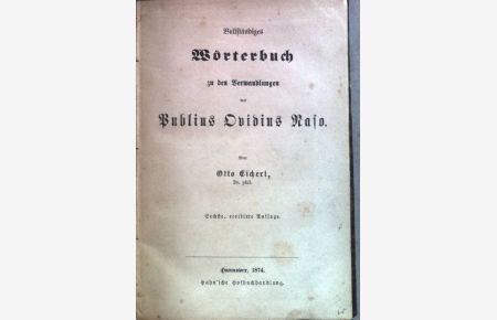 Vollständiges Wörterbuch zu den Verwandlungen des Publius Ovidius Naso.