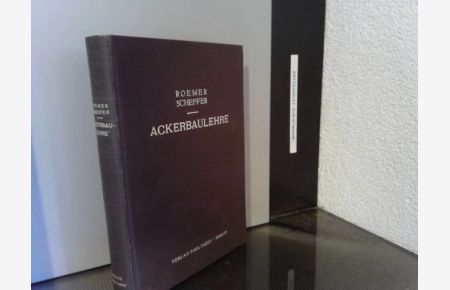 Ackerbaulehre.   - Th. Roemer ; F. Scheffer